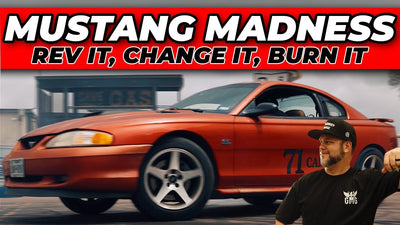Rev It, Change It, Burn It - Mustang Madness