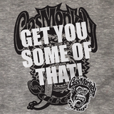 Get You Some of That Tee