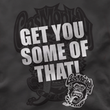 Get You Some of That Tee